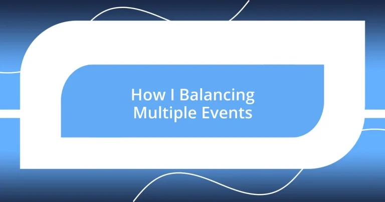 How I Balancing Multiple Events