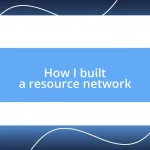 How I built a resource network