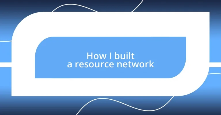 How I built a resource network