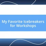 My Favorite Icebreakers for Workshops